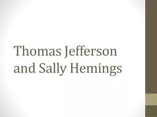 Thomas Jefferson and Sally Hemings