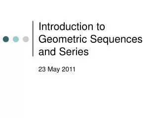 Introduction to Geometric Sequences and Series