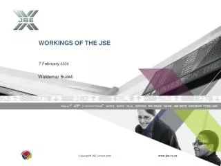 WORKINGS OF THE JSE 7 February 2009