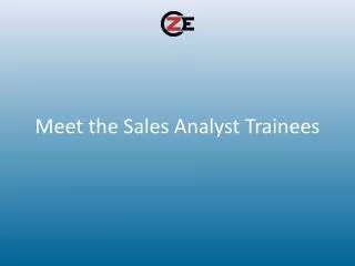 Meet the Sales Analyst Trainees