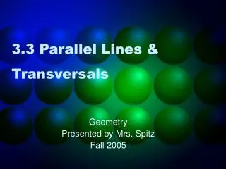3.3 Parallel Lines &amp; Transversals