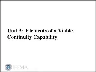 Unit 3: Elements of a Viable Continuity Capability
