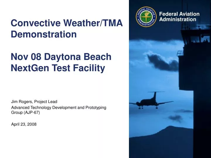 convective weather tma demonstration nov 08 daytona beach nextgen test facility