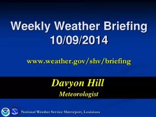 Weekly Weather Briefing 10/09/2014 weather/shv/briefing