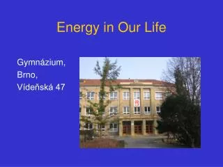 Energy in Our Life
