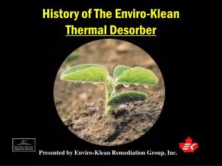 History of The Enviro-Klean Thermal Desorber