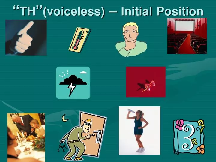 th voiceless initial position
