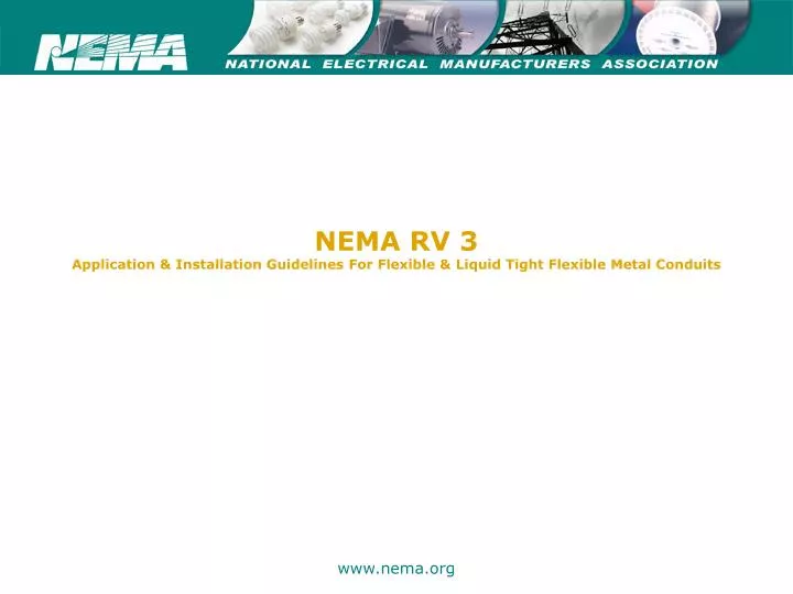 nema rv 3 application installation guidelines for flexible liquid tight flexible metal conduits