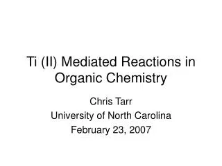 Ti (II) Mediated Reactions in Organic Chemistry