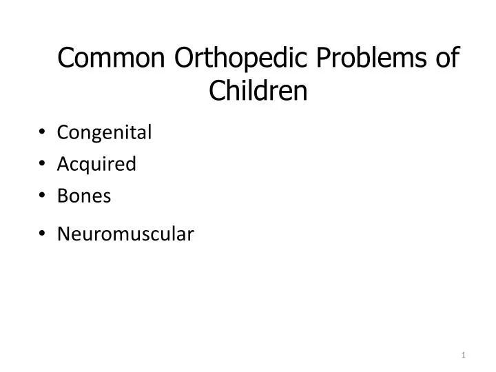 common orthopedic problems of children