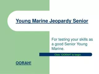 Young Marine Jeopardy Senior