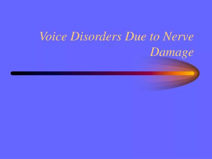 voice disorders due to nerve damage