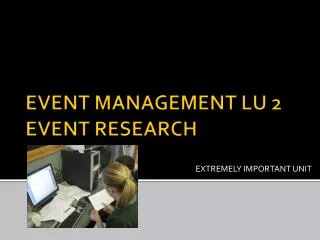 EVENT MANAGEMENT LU 2 EVENT RESEARCH