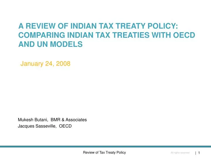 a review of indian tax treaty policy comparing indian tax treaties with oecd and un models