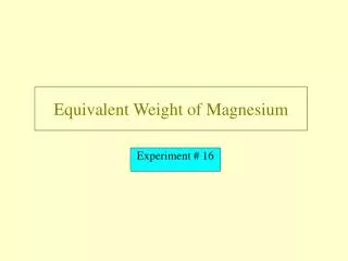 Equivalent Weight of Magnesium