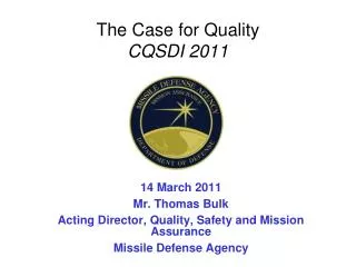 The Case for Quality CQSDI 2011