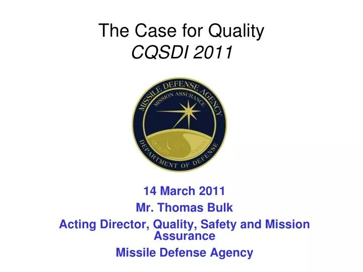 the case for quality cqsdi 2011