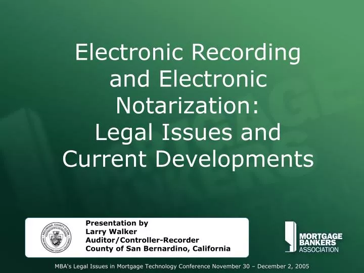 electronic recording and electronic notarization legal issues and current developments