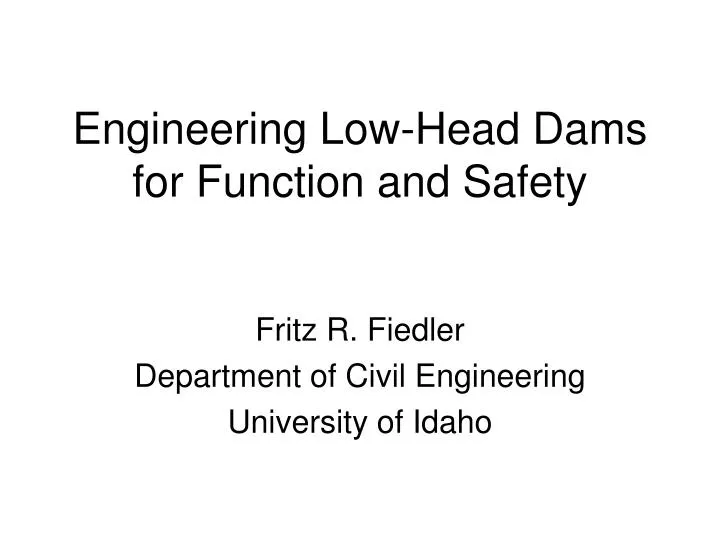 engineering low head dams for function and safety