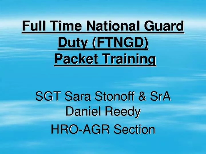 full time national guard duty ftngd packet training