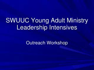 SWUUC Young Adult Ministry Leadership Intensives