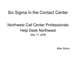 Six Sigma in the Contact Center