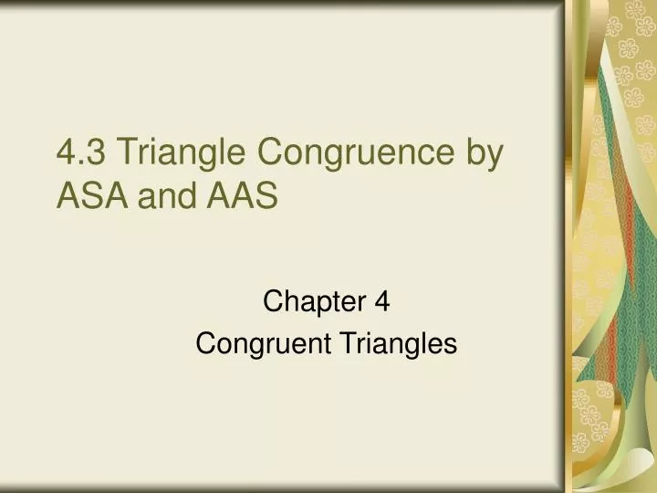 4 3 triangle congruence by asa and aas