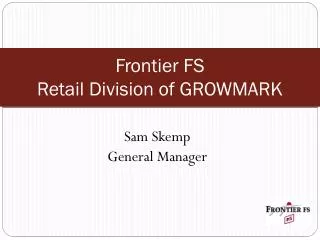 Frontier FS Retail Division of GROWMARK