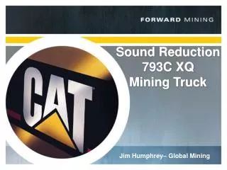 Sound Reduction 793C XQ Mining Truck