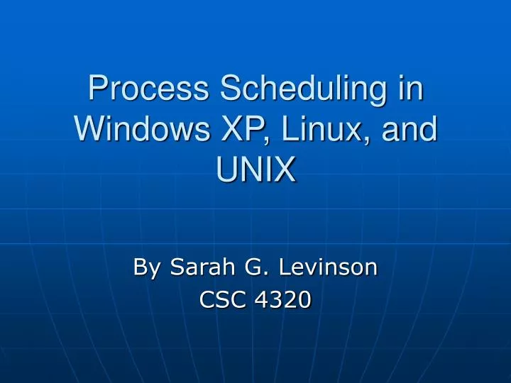 process scheduling in windows xp linux and unix