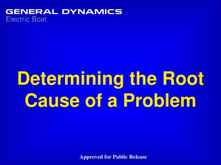 determining the root cause of a problem