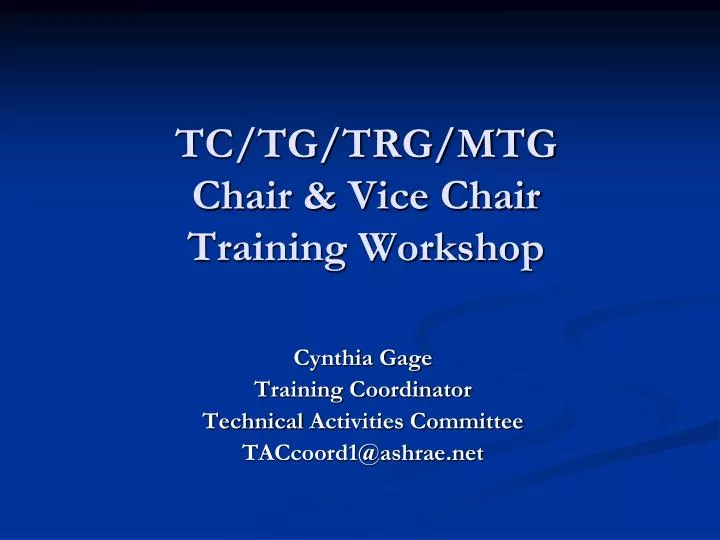 tc tg trg mtg chair vice chair training workshop