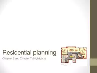 Residential planning
