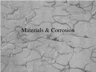 Materials &amp; Corrosion