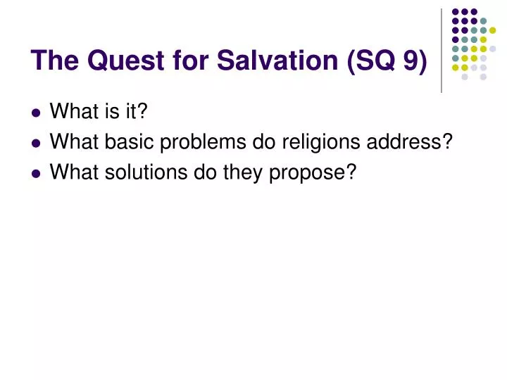 the quest for salvation sq 9