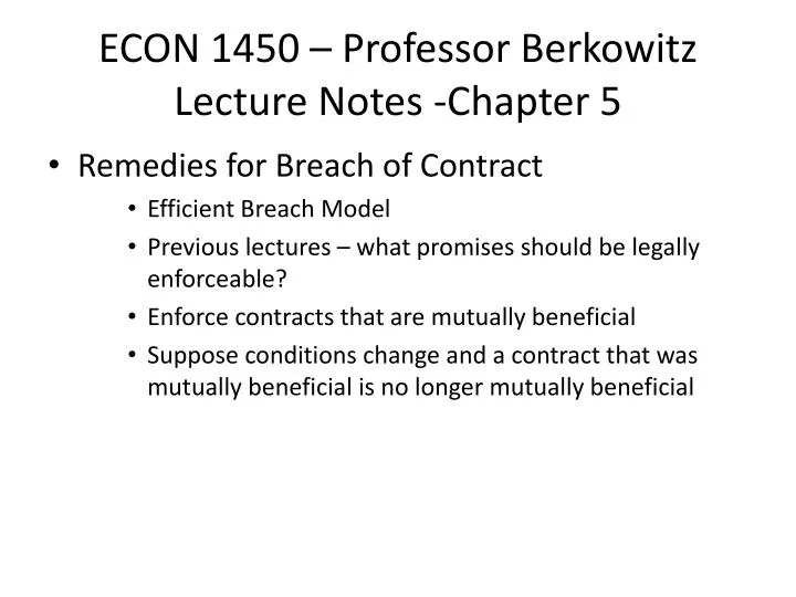 econ 1450 professor berkowitz lecture notes chapter 5