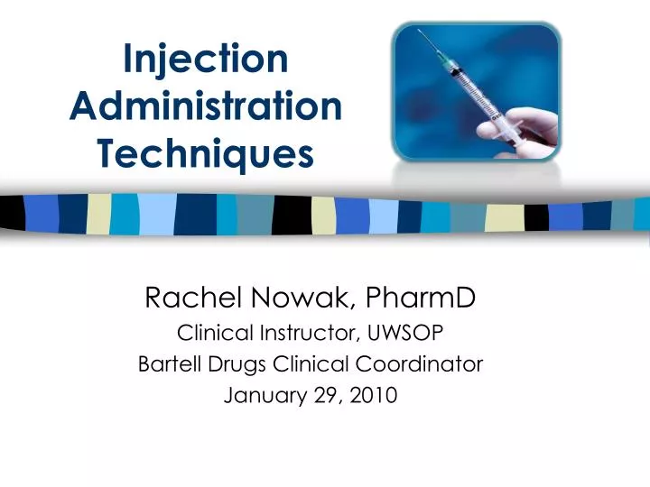 injection administration techniques