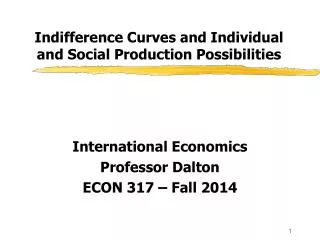 Indifference Curves and Individual and Social Production Possibilities