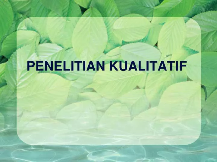 penelitian kualitatif