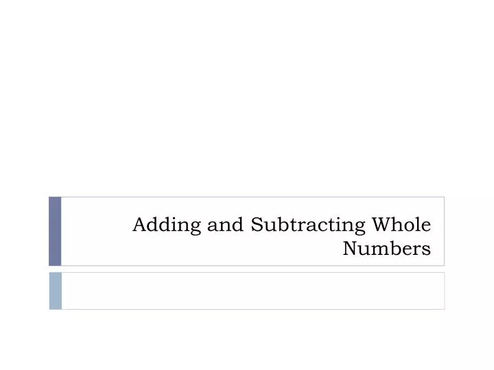 adding and subtracting whole numbers