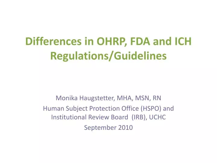 differences in ohrp fda and ich regulations guidelines