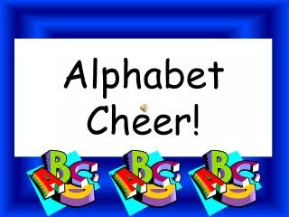 Alphabet Cheer!
