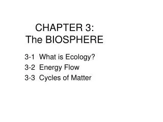 CHAPTER 3: The BIOSPHERE