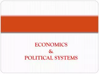 ECONOMICS &amp; POLITICAL SYSTEMS