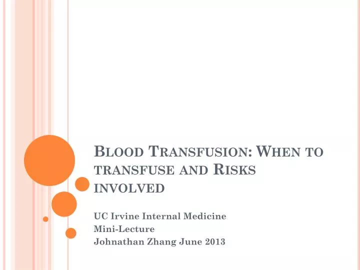 blood transfusion when to transfuse and risks involved