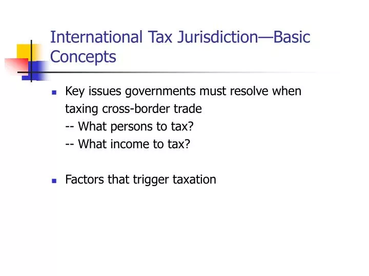 international tax jurisdiction basic concepts