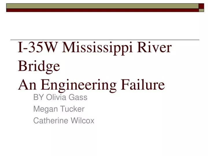 i 35w mississippi river bridge an engineering failure