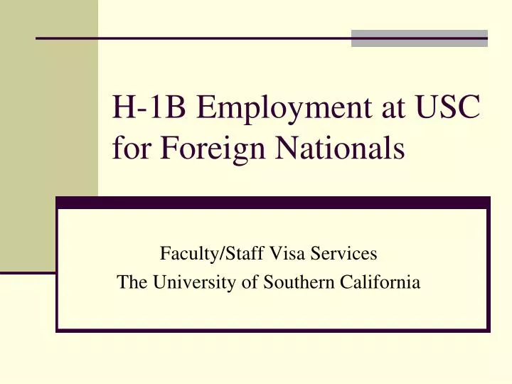 h 1b employment at usc for foreign nationals