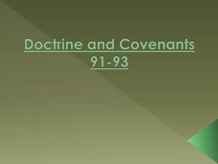 doctrine and covenants 91 93