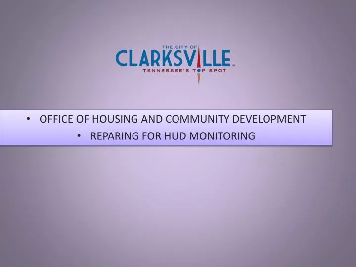 office of housing and community development reparing for hud monitoring